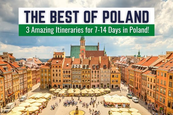 Poland Itinerary and Poland Travel Guide to the Best Places to Visit in Poland for 7-14 Days!