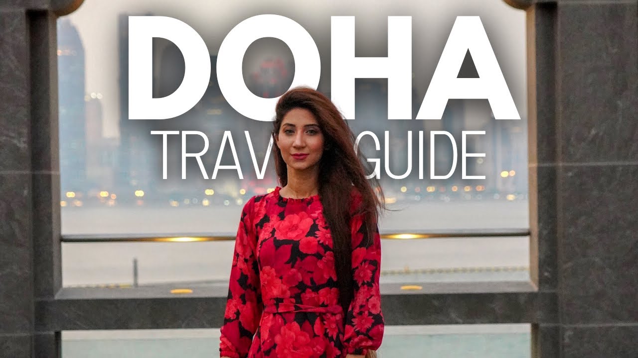 Doha Travel Guide: What To See Other Than The World Cup! ✈️😍🇶🇦