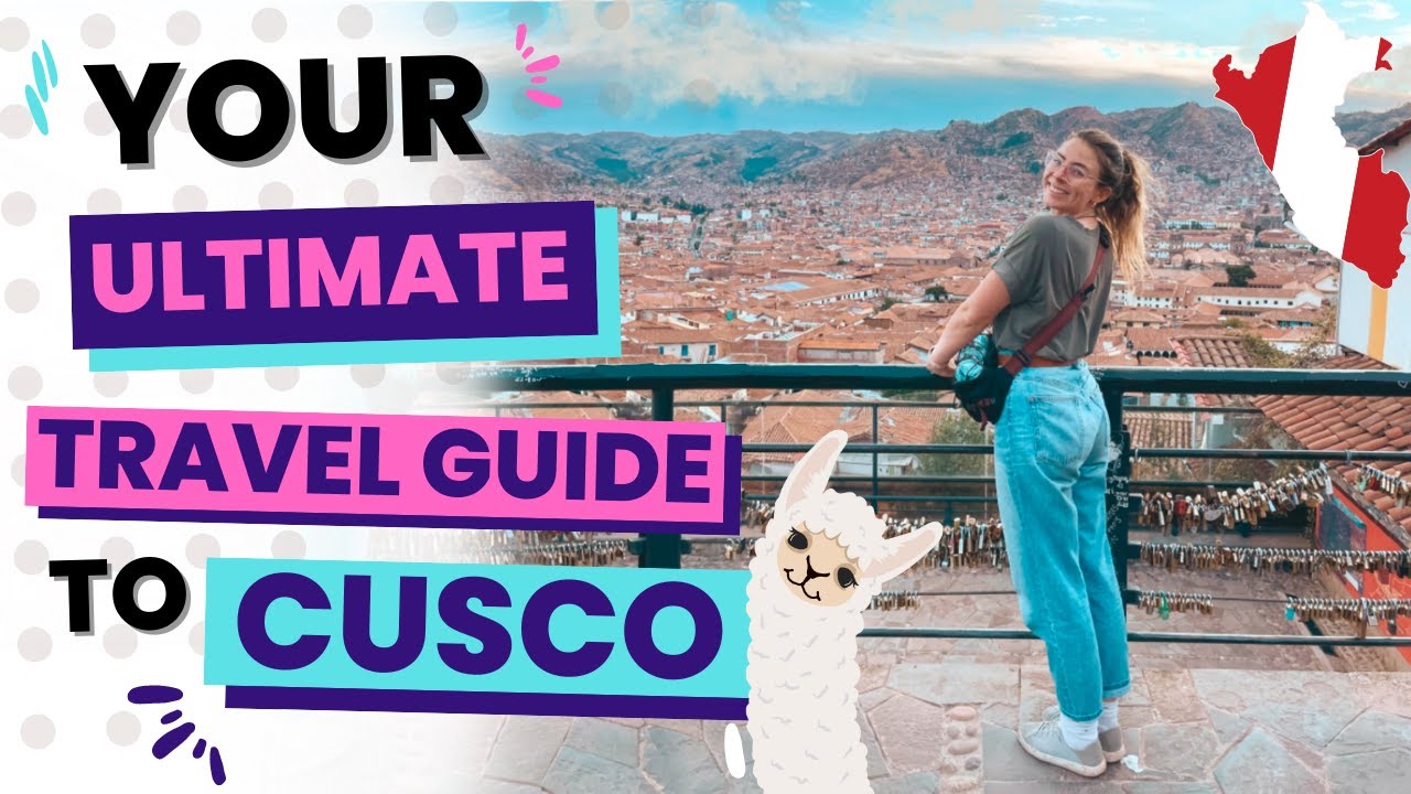 Your Ultimate Travel Guide to Cusco π΅πͺ Backpacking Peru