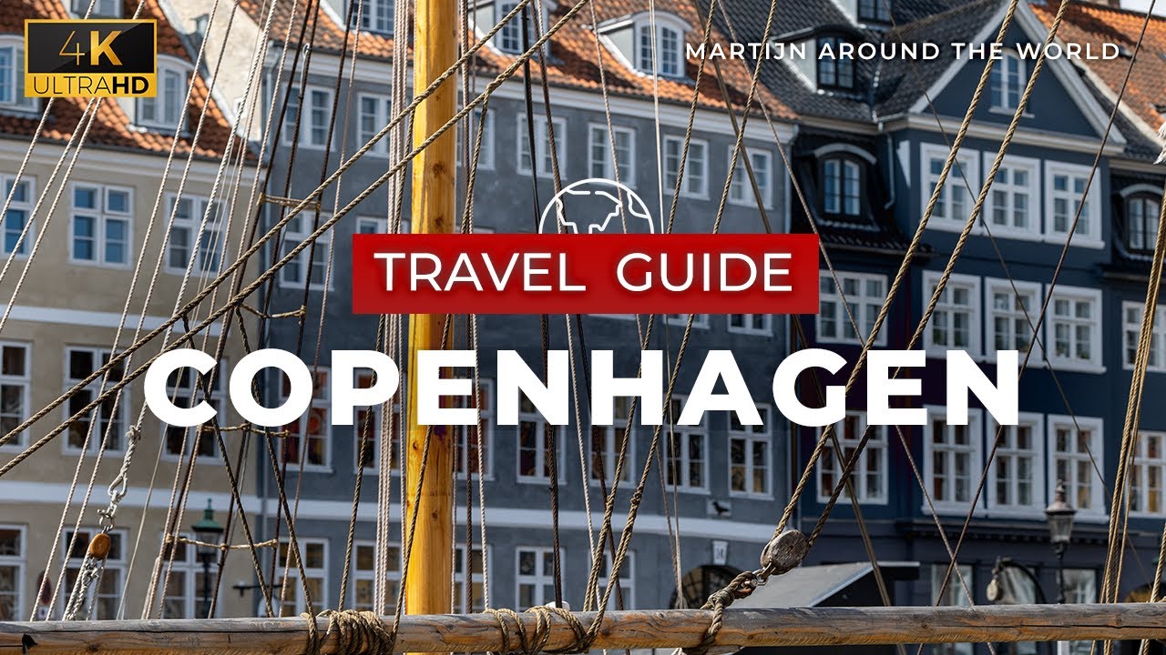 Copenhagen Travel Guide – Copenhagen Travel in 7 minutes Guide in 4K – Denmark