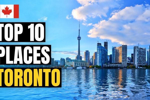 Top 10 Best Places to Visit in Toronto | Canada Travel Guide