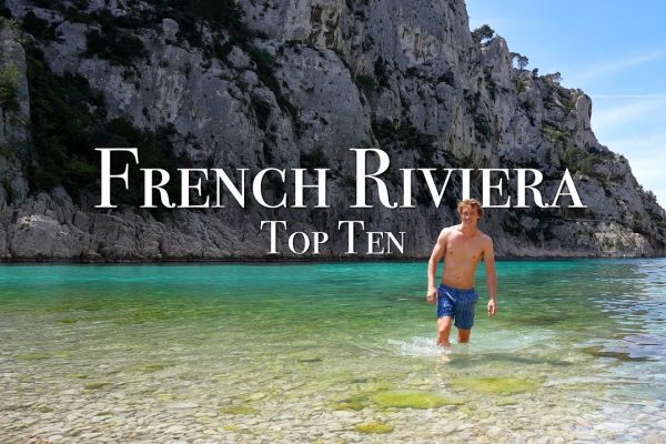 Top 10 Places On The French Riviera – Travel Guide