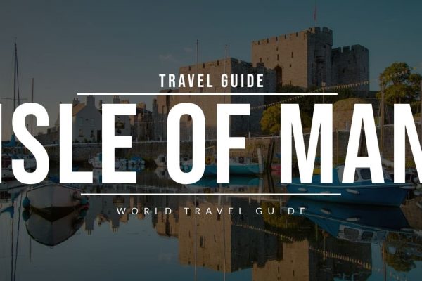 ISLE OF MAN Travel Guide