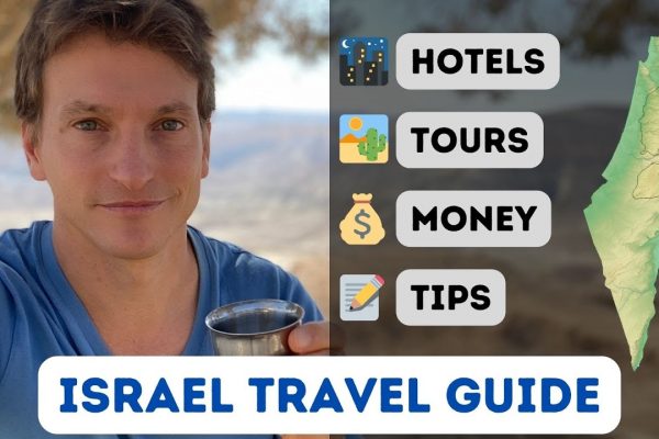 ISRAEL Travel Guide – The BEST tips from a professional guide (itinerary, cash, lodging)