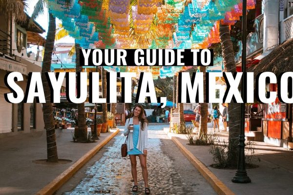 A TRAVEL GUIDE TO SAYULITA, MEXICO
