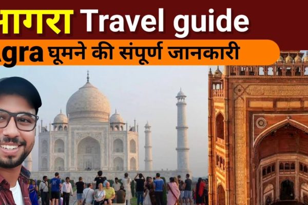 Agra travel Guide | Agra Tourist places | Agra Fort | Fatehpur sikri | Taj Mahal | Agra tour Budget