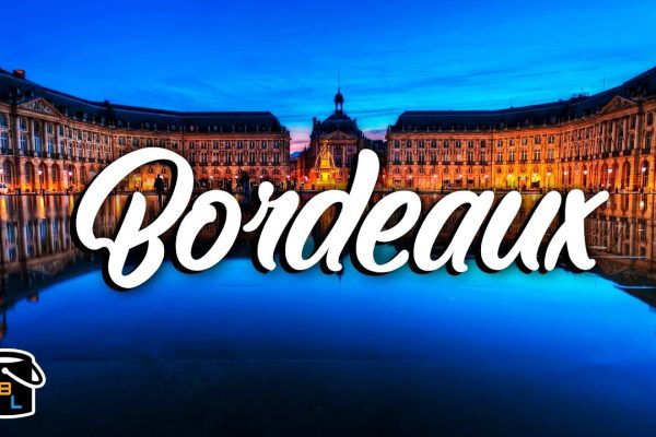 Bordeaux City Travel Guide – Wine Country & Tours – France Travel Ideas