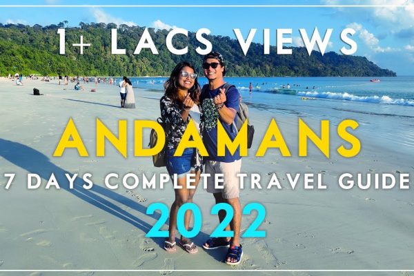 Complete Travel Guide to Andaman 2022 |  Port Blair, Havelock and Neil Island