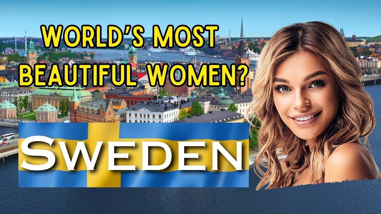 Sweden: Everything You Need to Know | World’s Most Beautiful Women!? – Travel Guide