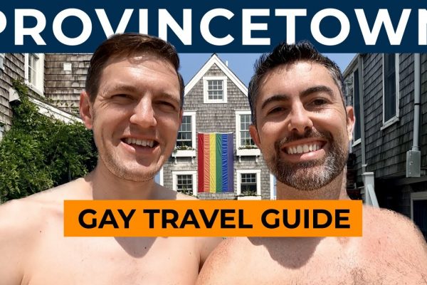 GAY PTOWN – Everything You Need To Know [Travel Guide]