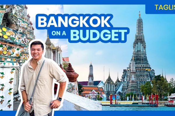 How to Plan a Trip to BANGKOK • Budget Travel Guide (PART 1) • Filipino w/ ENGLISH Sub