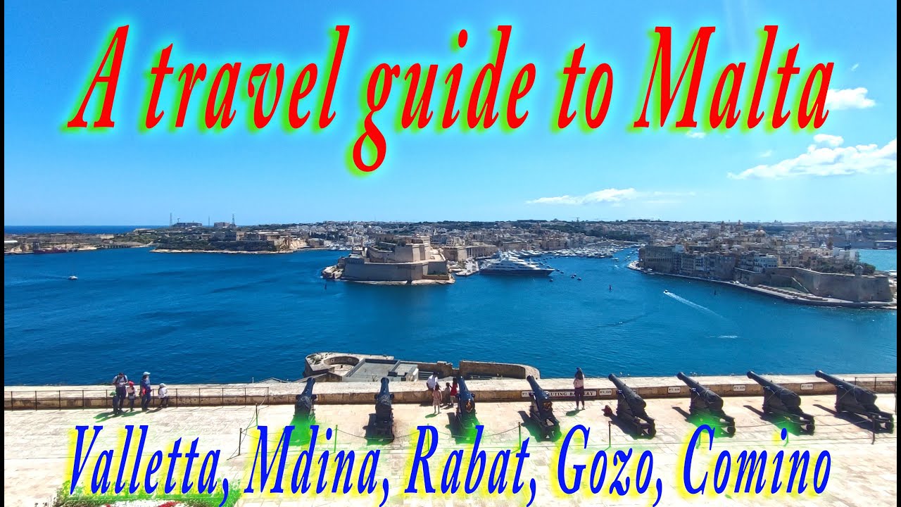 A travel guide to, Valletta, Mdina, Rabat, Gozo, Comino, St Pauls, Malta