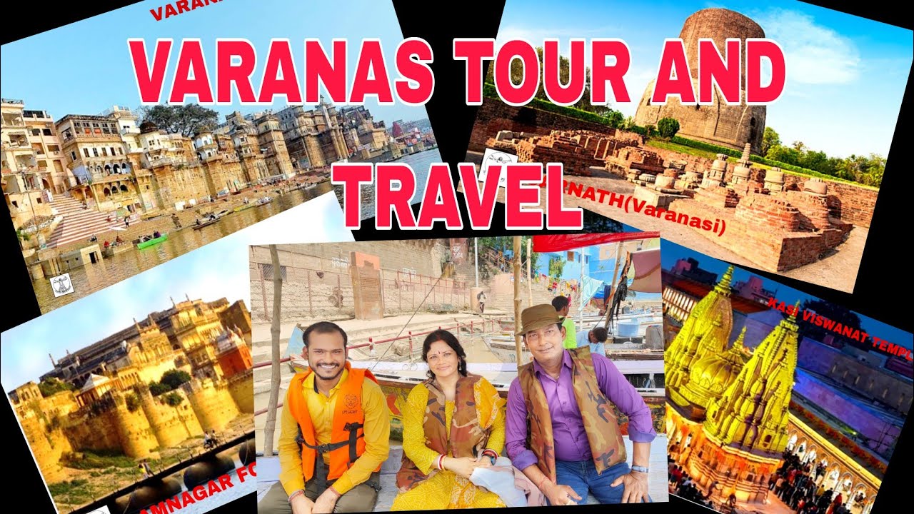 Complete Travel Guide to VARANASI / 2 Days and 1 Night stay to Varanasi/ All data, Cost 2023