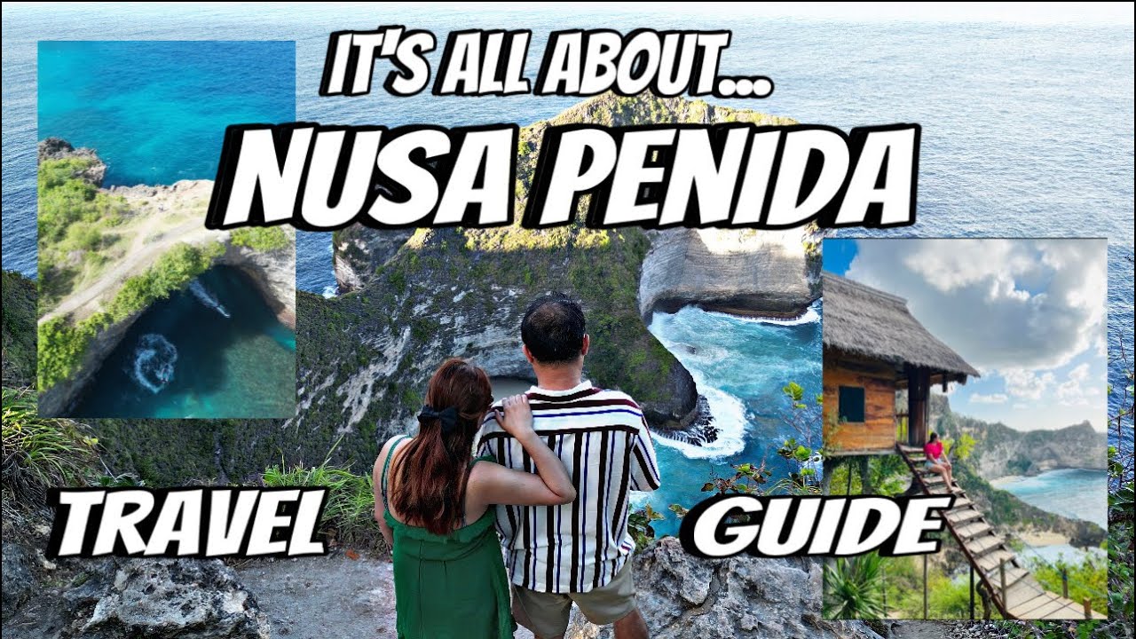 It’s All about Nusa Penida Island! Travel guide 2023|Top Attractions
