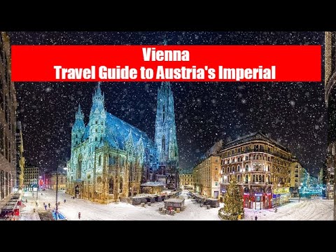 Vienna: Your Comprehensive Travel Guide to Austria's Imperial Capital